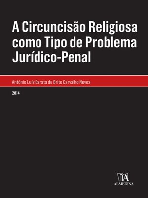 cover image of A Circuncisão Religiosa como Tipo de Problema Jurídico-Penal